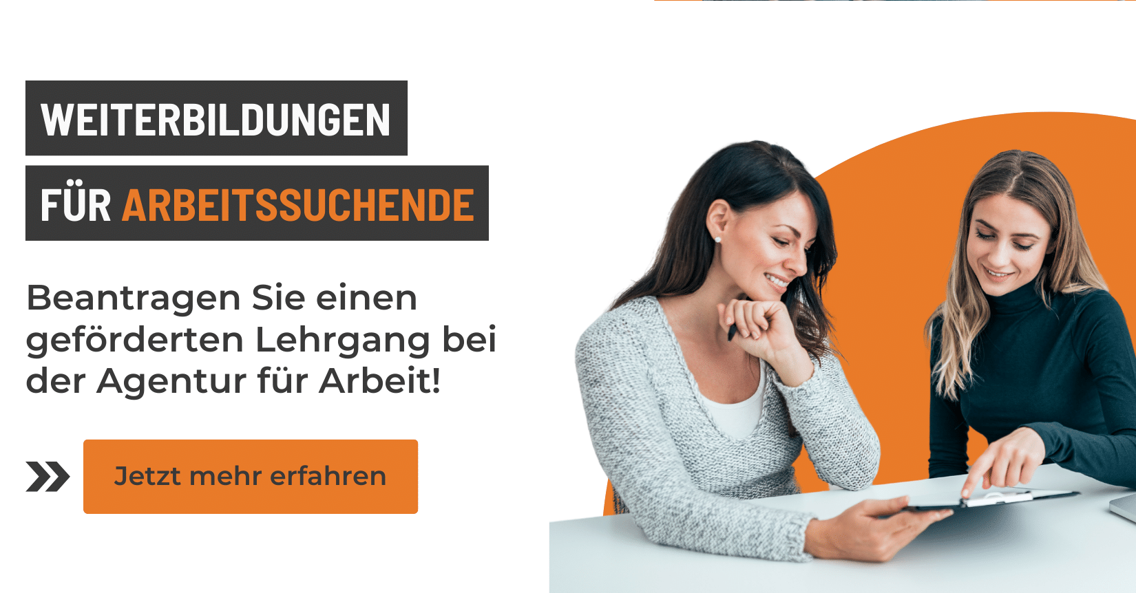 Preview Picture Weiterbildung für Arbeitslose: Beantragen Sie einen geförderten Lehrgang.